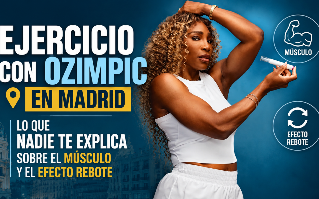 Ejercicio con Ozempic en Madrid: lo que nadie te explica sobre el músculo y el efecto rebote